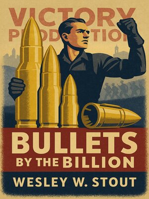 cover image of Bullets by the Billion